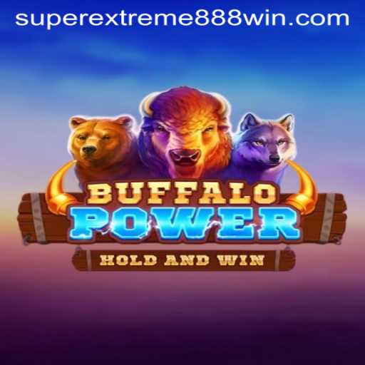 Exploring the Thrills of BuffaloPower: SUPER EXTREME 888