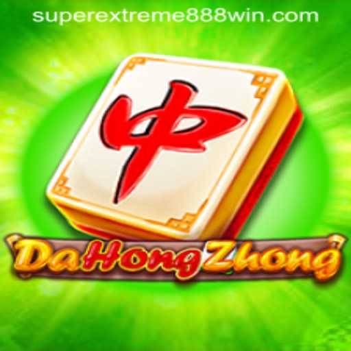 Exploring DaHongZhong and the Exciting World of SUPER EXTREME 888