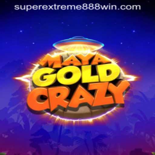 Exploring MayaGoldCrazy: The Exciting World of SUPER EXTREME 888