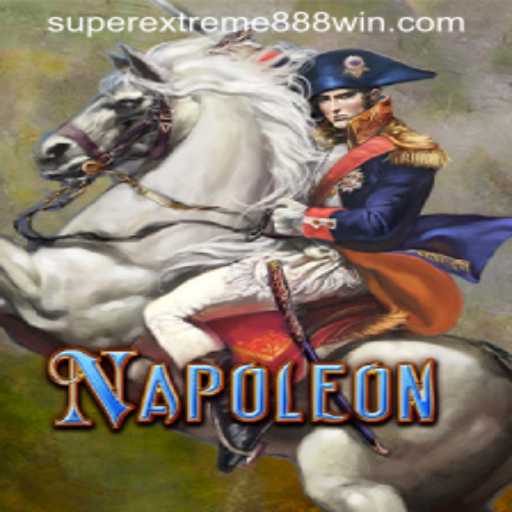 Discovering the Thrills of Napoleon: SUPER EXTREME 888