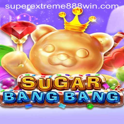 Unleashing the Thrills of SUGARBANGBANG: SUPER EXTREME 888 Edition